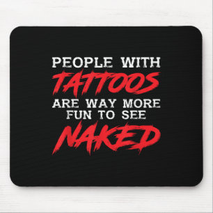 Alfombrilla De Ratón Gente Graciosa Con Tatuajes _ Tattooed Tatto _ Tat