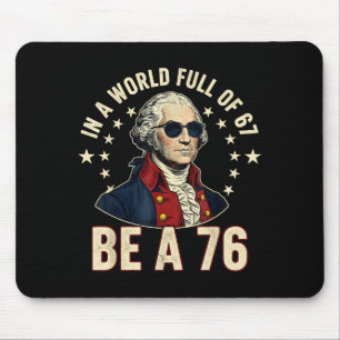Alfombrilla De Ratón George Washington 67 Meme En El Mundo Lleno De 67