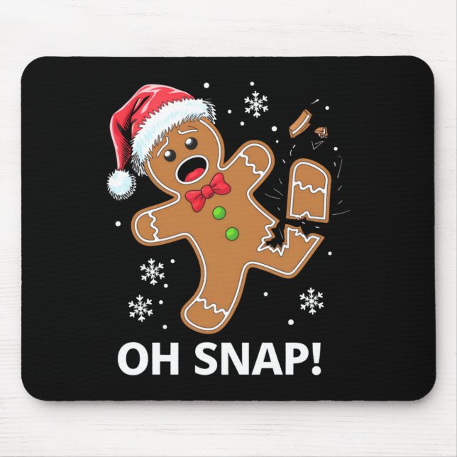 Alfombrilla De Ratón Gingerbread Man Oh Snap Christmas Funny Cookie  (Frente)
