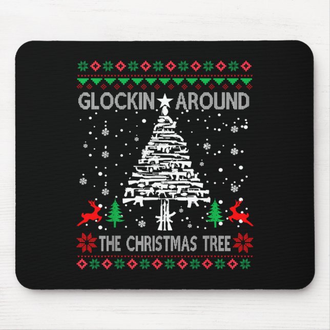 Alfombrilla De Ratón Glockin' Around The Christmas Tree Gun Owner Ugly  (Frente)