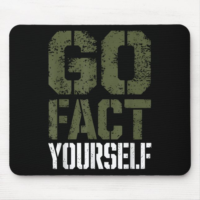 Alfombrilla De Ratón Go Fact Yourself Funny Military Stencil Tactical S (Frente)
