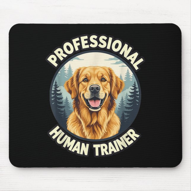 Alfombrilla De Ratón Golden Retriever Professional Human Trainer Funny  (Frente)
