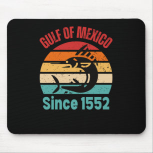Alfombrilla De Ratón Golfo De México Desde 1552 Golfo De México Para Si
