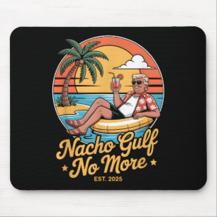 Alfombrilla De Ratón Golfo de Nacho No Más Divertidas Vacaciones de Tru
