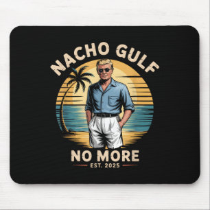 Alfombrilla De Ratón Golfo de Nacho No Más Divertido Vacaciones Trump 2