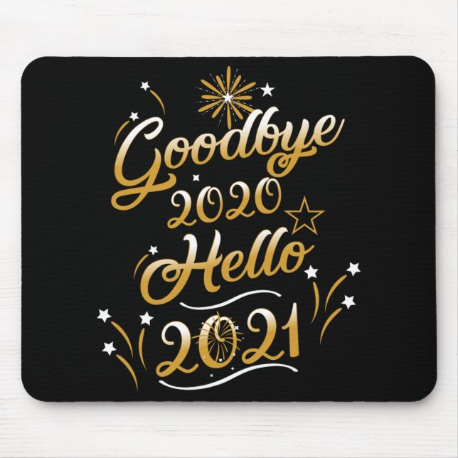 Alfombrilla De Ratón Goodbye 2020 Hello 2021 - Happy New Year 2021  (Frente)