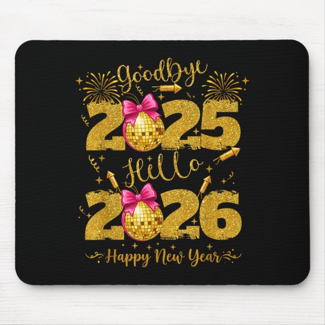 Alfombrilla De Ratón Goodbye 2025 Hello 2026 Happy New Year's Eve  (Frente)
