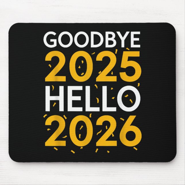 Alfombrilla De Ratón Goodbye 2025 Hello 2026 Tee New Year 2026  (Frente)