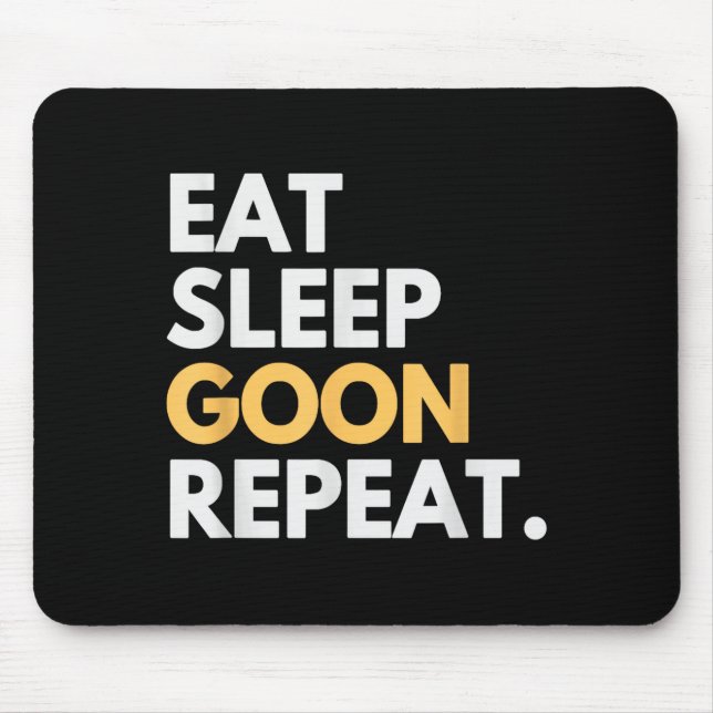 Alfombrilla De Ratón Gooner Funny Gooning Meme Eat Sleep Goon Repeat  (Frente)