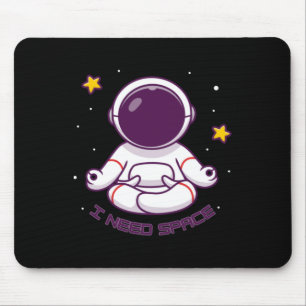 Alfombrilla De Ratón Graciosa Meditación Astronauta Necesito Espacio -