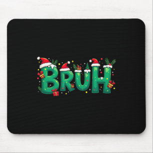Alfombrilla De Ratón Graciosa Navidad Bruh