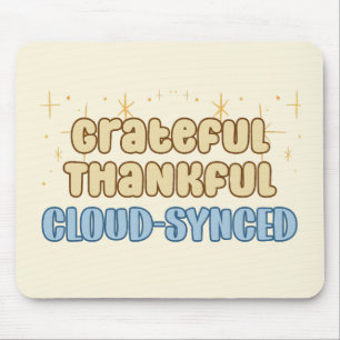 Alfombrilla De Ratón Graciosa Nube Agradecida sincronizada - Tecnología