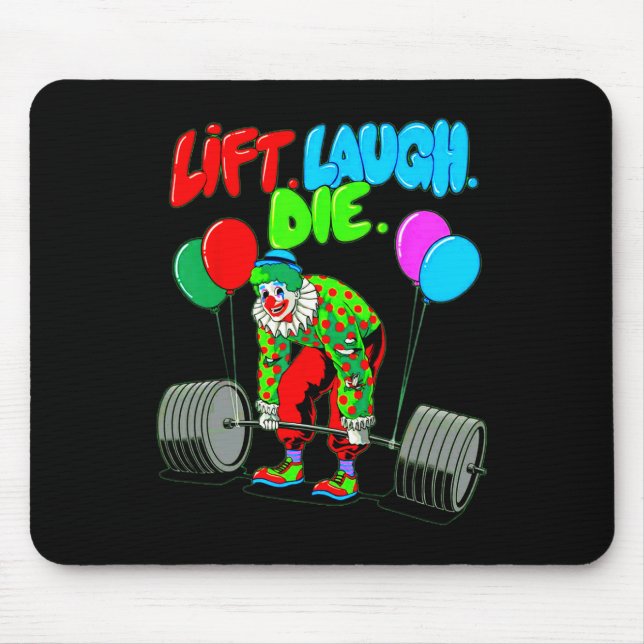 Alfombrilla De Ratón Gracioso Lift Laugh Die Gym Halterofilia Bodybuild (Frente)