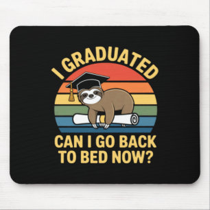 Alfombrilla De Ratón Graduado Puede Volver A La Cama Perezoso Graduació