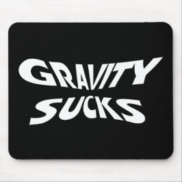 Alfombrilla De Ratón Gravity Sucks - Humor divertido de ciencia física