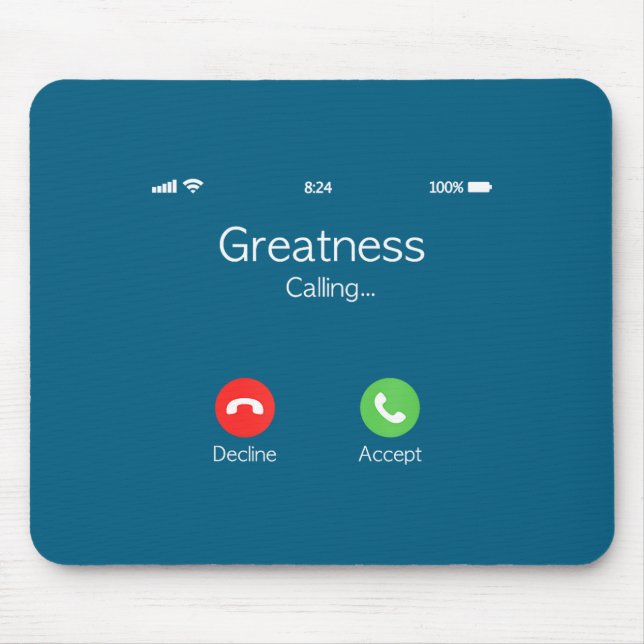 Alfombrilla De Ratón Greatness Is Calling, Insring Funny Novelty Quote  (Frente)