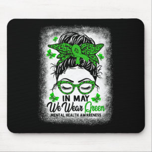 Alfombrilla De Ratón Green Messy Bun En Mayo Usamos Salud Mental Verde