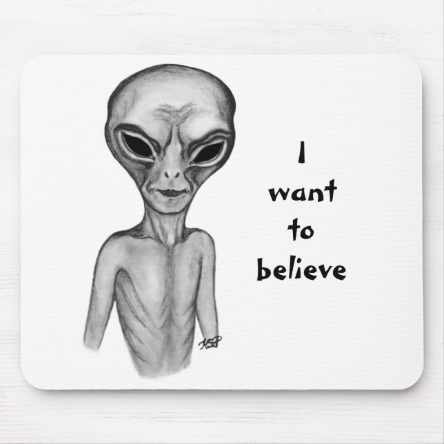 Alfombrilla De Ratón Grey Alien , quiero creer (Frente)