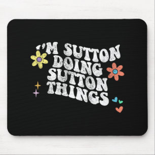 Alfombrilla De Ratón Groovy Im Sutton Doing Sutton Things Funny Mothers