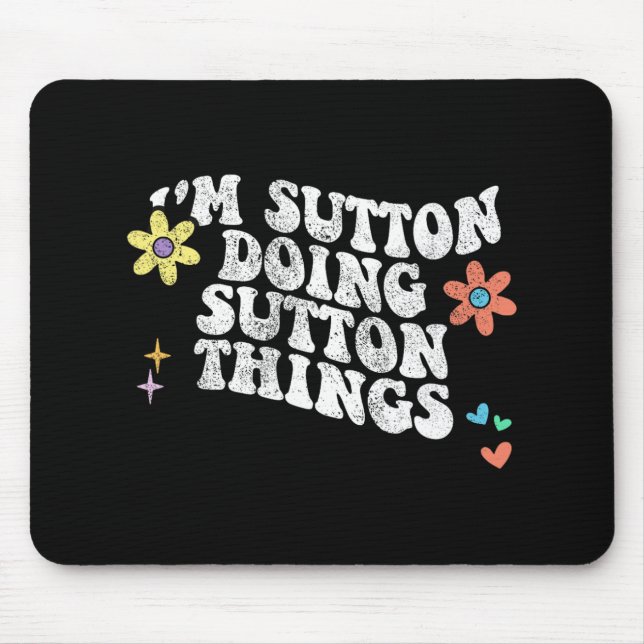Alfombrilla De Ratón Groovy Im Sutton Doing Sutton Things Funny Mothers (Frente)