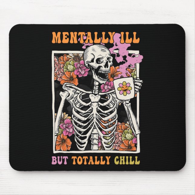 Alfombrilla De Ratón Groovy Mentalmente Enfermo Pero Totalmente Chill H (Frente)