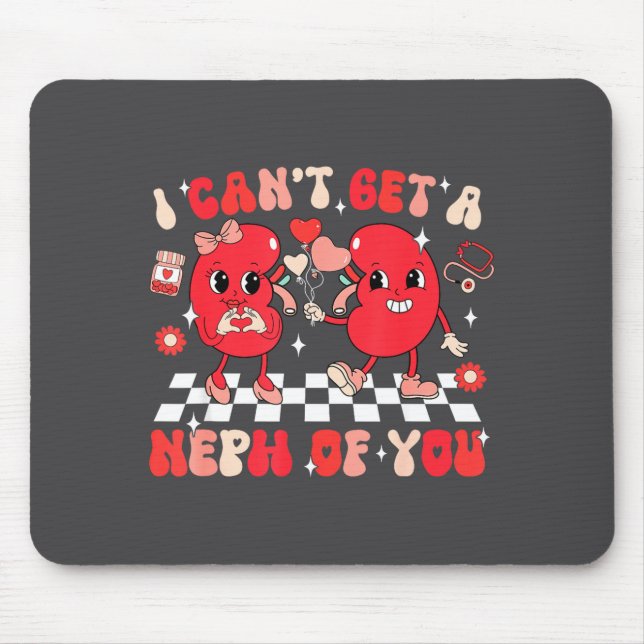Alfombrilla De Ratón Groovy Valentine Kidney Dialysis Tech I Can't Get  (Frente)