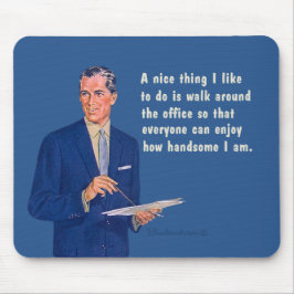 Alfombrilla De Ratón Guapo en la oficina.