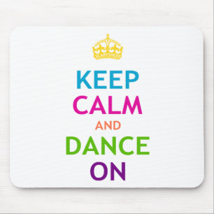Alfombrilla De Ratón Guarde la calma y baile encendido