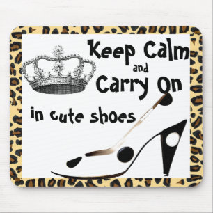 Alfombrilla De Ratón Guarde la calma y continúe el zapato lindo