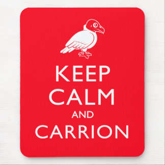 Alfombrilla De Ratón Guarde la calma y el Carrion