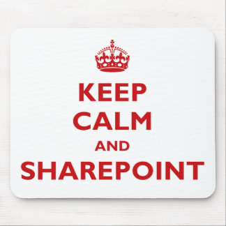 Alfombrilla De Ratón Guarde la calma y SharePoint - Mousepad