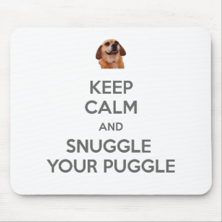Alfombrilla De Ratón Guarde la calma y Snuggle su Puggle MOUSEPAD