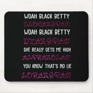 Alfombrilla De Ratón Guau Black Betty Clonazepam Guau Black Betty Diaze