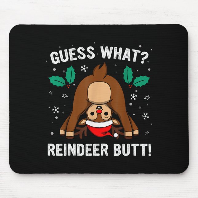 Alfombrilla De Ratón Guess What Reindeer Butt Mens &amp; Boys Funny Ugl (Frente)