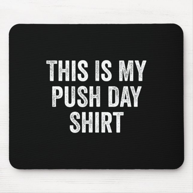Alfombrilla De Ratón Gym Fitness Bodybuilding This Is My Push Day  (Frente)