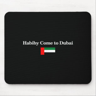 Alfombrilla De Ratón Habiby Ven A Dubai, Mi Querido Ven A Dubai Citas