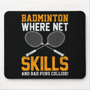 Alfombrilla De Ratón Habilidades de red de bádminton Malos chistes choc