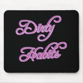 Alfombrilla De Ratón Hábitos sucios de Girly Mousepad
