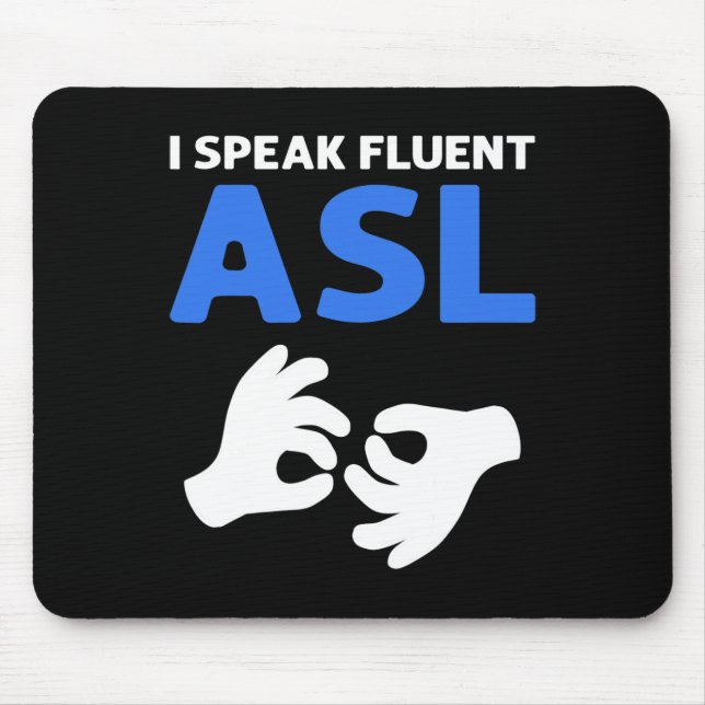 Alfombrilla De Ratón Habla Fluent Asl. Asl Hand Rótulo Language Deaf Pr (Frente)
