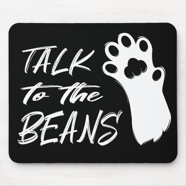 Alfombrilla De Ratón Hable con el gato de los frijoles (Frente)