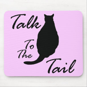 Alfombrilla De Ratón "Hable Con La Cola" Mousepad