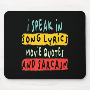 Alfombrilla De Ratón Hablo En Citas De Cine Letras De Canción Y Sarcasm