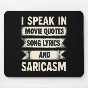 Alfombrilla De Ratón Hablo En Citas De Cine Letras De Canción Y Sarcasm