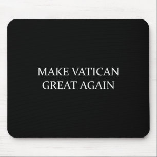 Alfombrilla De Ratón Hacer al Vaticano grande otra vez