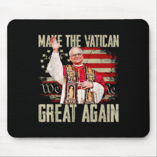 Alfombrilla De Ratón Hacer que el Vaticano vuelva a ser el gran Papa Le