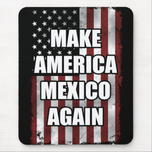 Alfombrilla De Ratón Hacer que Estados Unidos México vuelva a ser una c