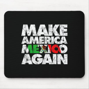 Alfombrilla De Ratón Hacer que Estados Unidos México vuelva a ser una c