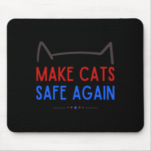 Alfombrilla De Ratón Hacer que los gatos vuelvan a estar seguros - Dive