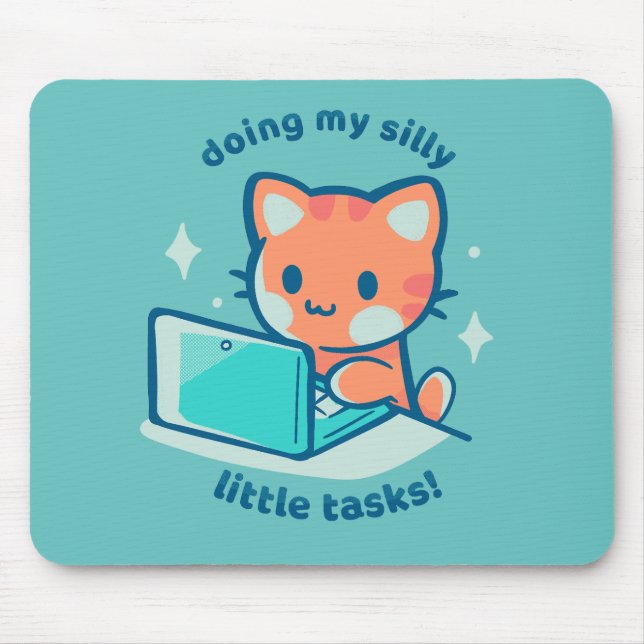 Alfombrilla De Ratón Haciendo mis pequeñas y tontas tareas (Frente)