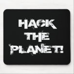 Alfombrilla De Ratón Hackear la almohadilla del ratón Planet<br><div class="desc">Hackeando el planeta con su almohadilla de ratón!</div>